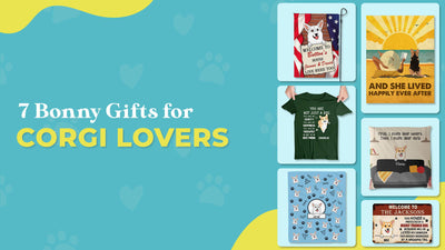 7 Ways to Pick The Amazing Bonny Gifts for Corgi Lovers
