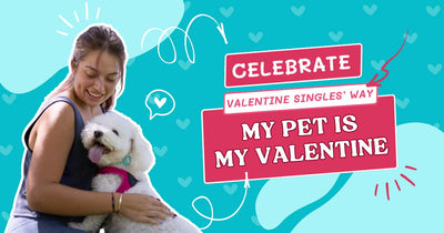 "My pet is my valentine" - Celebrate Valentine Singles’ Way