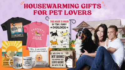 15+ Funny Housewarming Gifts For Pet Lovers