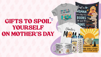 Happy Mother's Day Dog/Cat Mom: Pawsome Gifts to Spoil Yourself