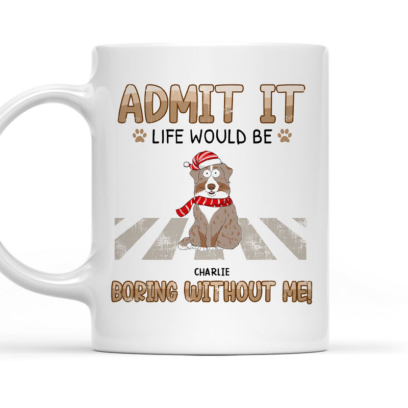 Would Be Boring - Personalized Custom Coffee Mug