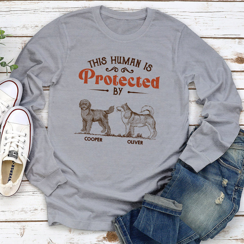 My Dogs Protect Me - Personalized Custom Long Sleeve T-shirt