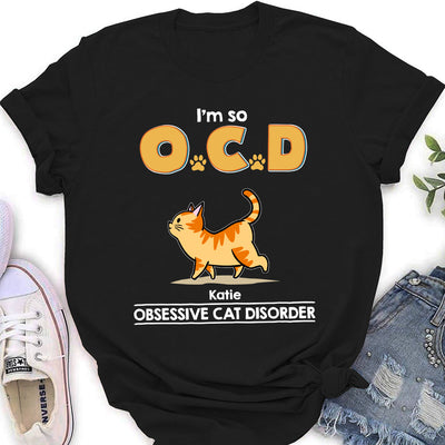 I'm So OCD - Personalized Custom Women's T-shirt