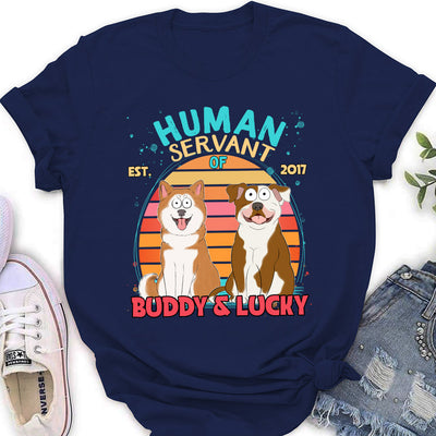 Funny Dog Servant - Personalized Custom Women's T-shirt