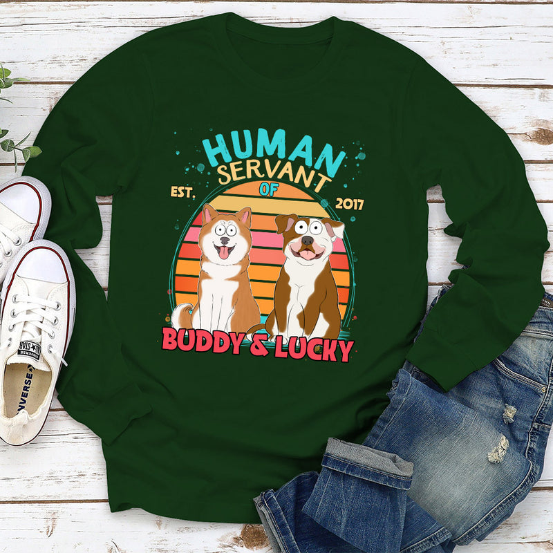 Funny Dog Servant - Personalized Custom Long Sleeve T-shirt