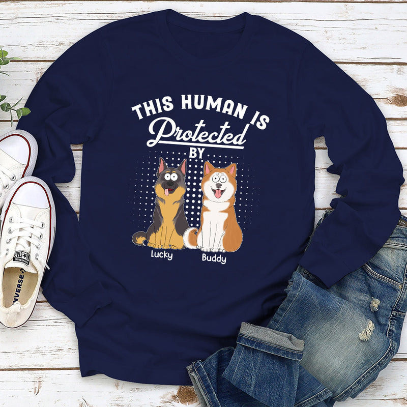 Protected By My Dogs - Personalized Custom Long Sleeve T-shirt