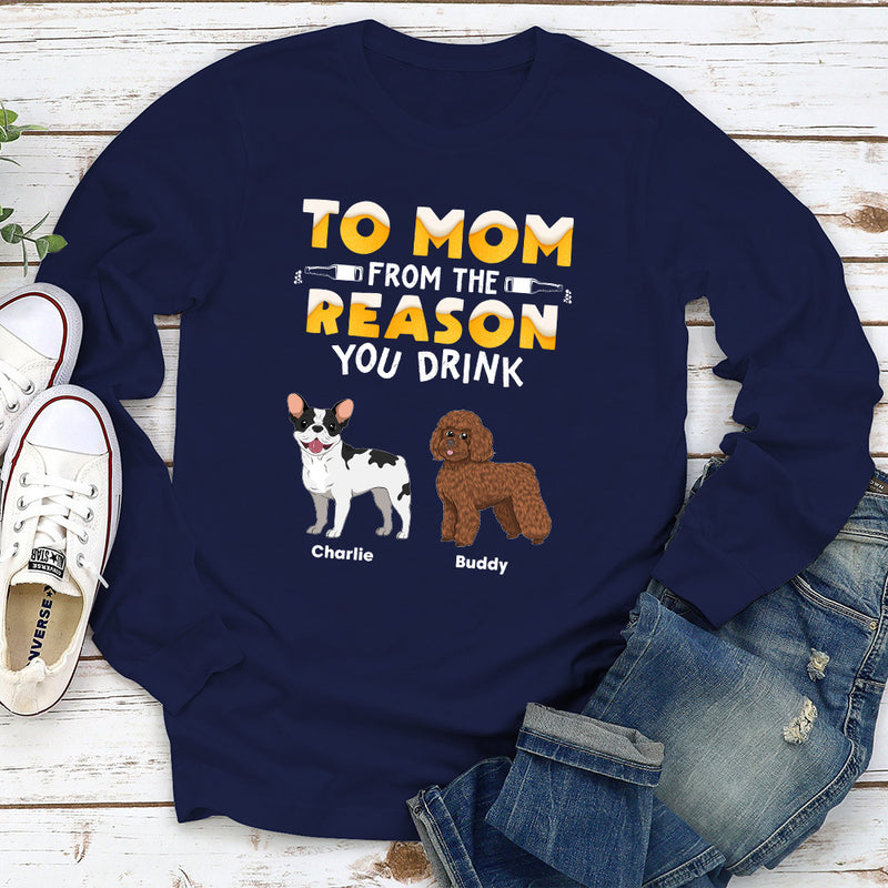 From Reason You Drink - Personalized Custom Long Sleeve T-shirt