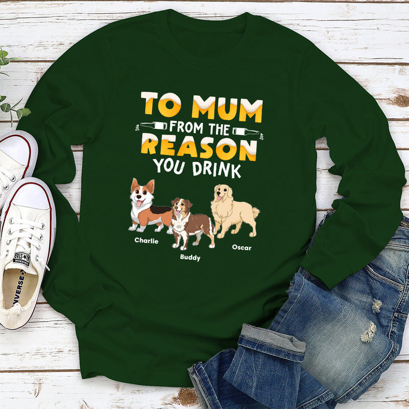 From Reason You Drink - Personalized Custom Long Sleeve T-shirt