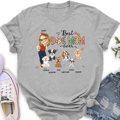 Best Dog Mom Ever - Personalized Custom Women's T-shirt