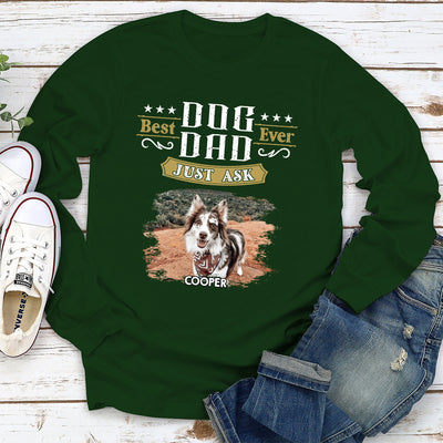 Just Ask The Dog - Personalized Custom Long Sleeve T-shirt