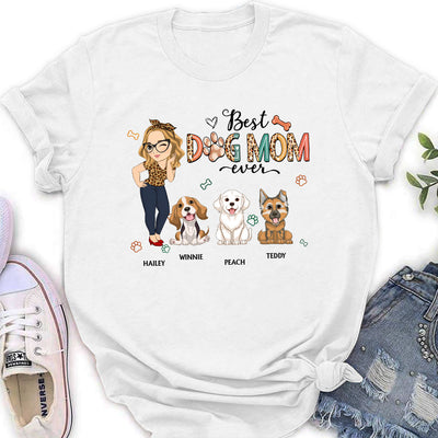 Best Dog Mom Ever - Personalized Custom Women's T-shirt