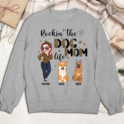 Rockin' The Dog Mom Life - Personalized Custom Sweatshirt