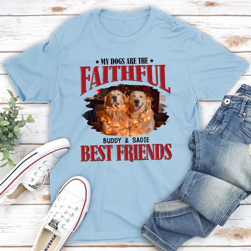 Dog Faithful Friend - Personalized Custom Unisex T-shirt