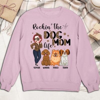 Rockin' The Dog Mom Life - Personalized Custom Sweatshirt