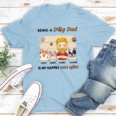 Being A Happy Dog Dad - Personalized Custom Unisex T-shirt