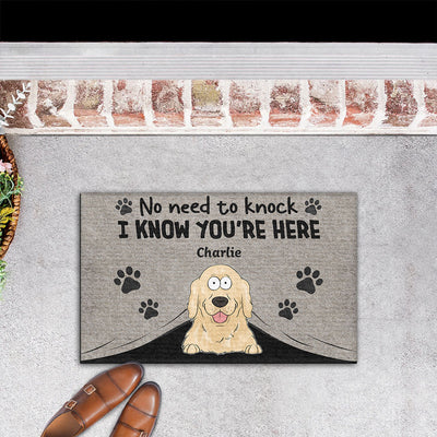 No Need To Knock We Know You Are Here - Personalized Custom Doormat