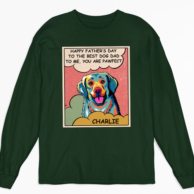 Pawfect To Me - Personalized Custom Long Sleeve T-shirt