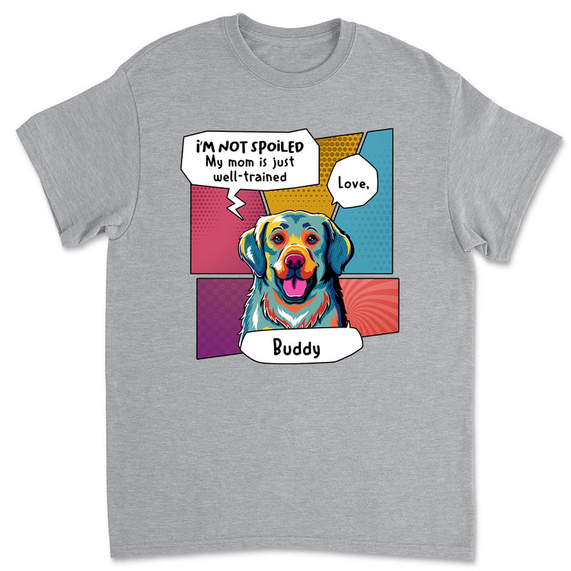 Pop Art Spoiled Dog - Personalized Custom Premium T-shirt