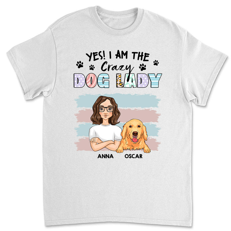 Crazy Lady And Her Dog - Personalized Custom Unisex T-shirt