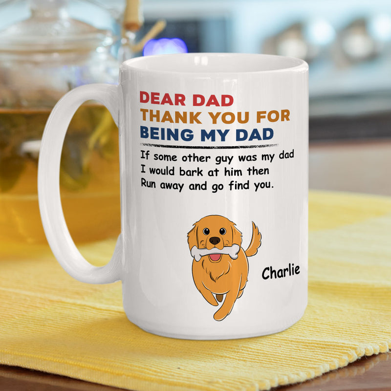 Thank You For Being My Dad - Personalized Custom Coffee Mug