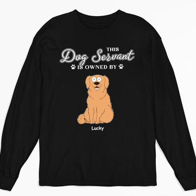 My Dog Servant - Personalized Custom Long Sleeve T-shirt