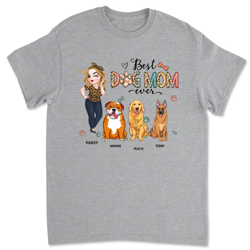 Best Dog Mom Ever and Ever - Personalized Custom Unisex T-shirt