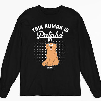 Protected By My Dogs - Personalized Custom Long Sleeve T-shirt