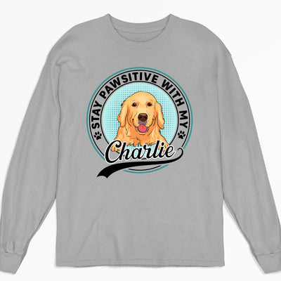 Stay Pawsitive With My Dogs - Personalized Custom Long Sleeve T-shirt