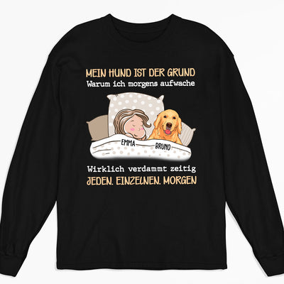 Mein Hund Ist Der Grund - Personalisiertes Langarm T-Shirt