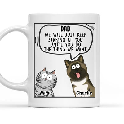 Pets Will Just - Personalized Custom Coffee Mug