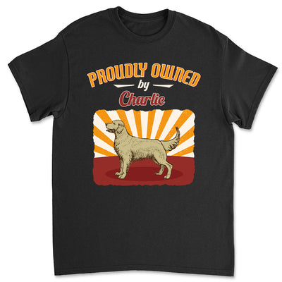 Proudly Owned - Personalized Custom Unisex T-shirt