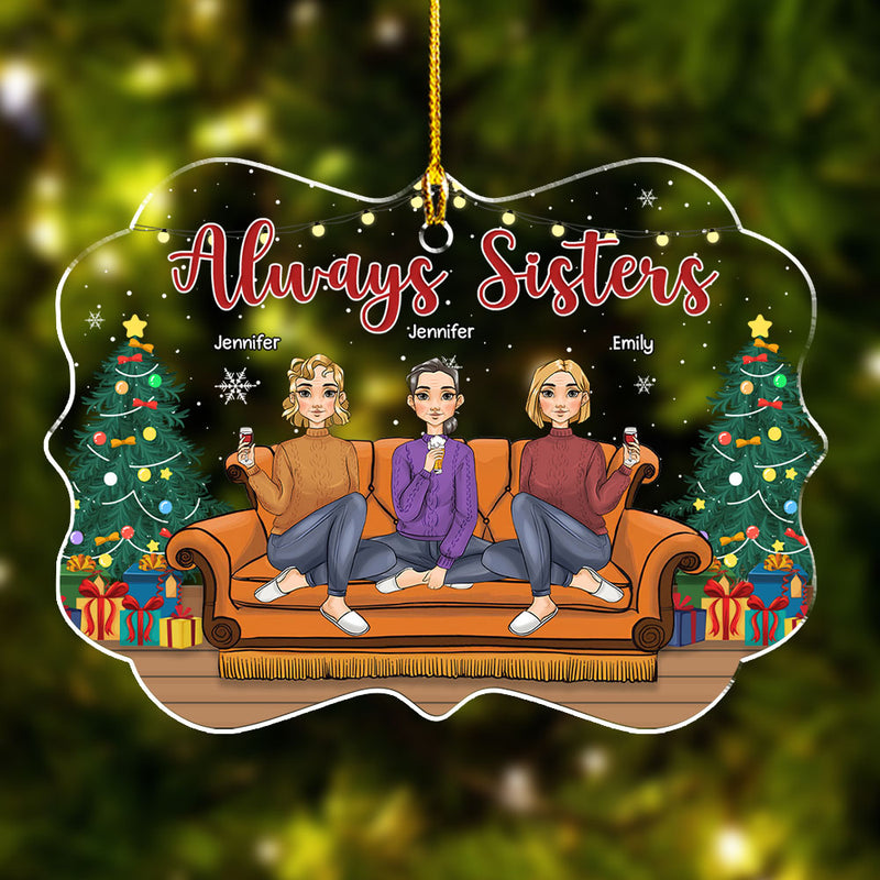 Always Sisters - Personalized Custom Acrylic Ornament