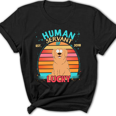 Funny Dog Servant - Personalized Custom Women's T-shirt