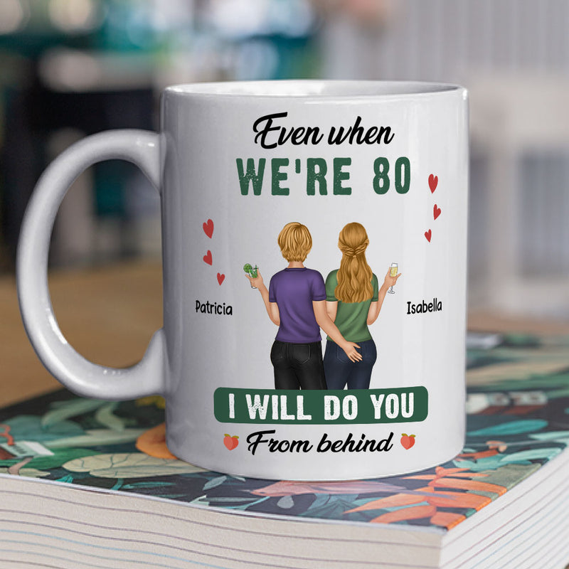 Do You From Behind - Personalized Custom Coffee Mug