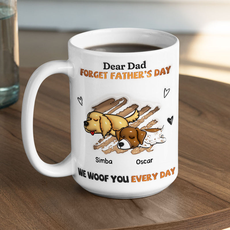 We Woof You Every Day - Personalized Custom 3D Inflated Effect Mug