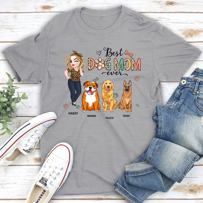 Best Dog Mom Ever and Ever - Personalized Custom Unisex T-shirt