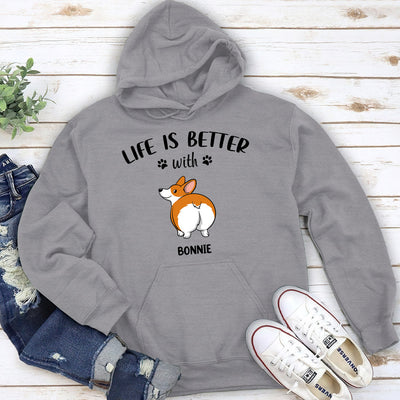 Life Is Better With Dog Butt - Personalized Custom Hoodie