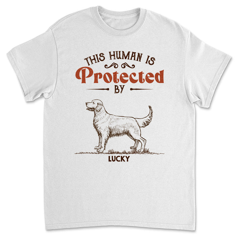 My Dogs Protect Me - Personalized Custom Unisex T-shirt