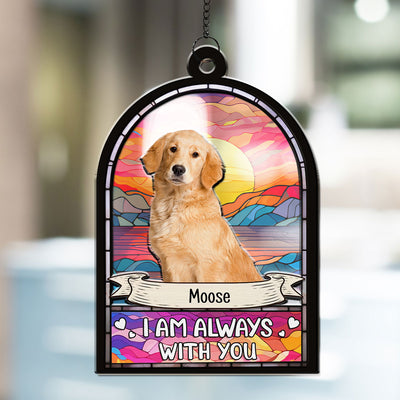 I Am Always With You - Personalized Custom Suncatcher