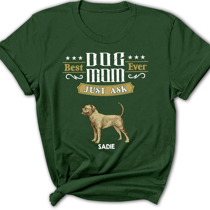 Just Ask The Dog - Personalized Custom Women&