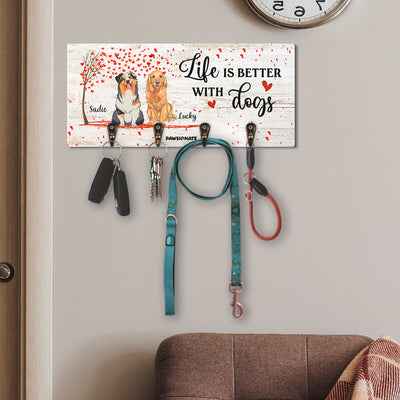 Life Is Better With Dogs - Personalized Custom Wooden Key Holder