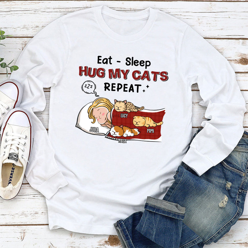 Eat Sleep Hug Cat Repeat - Personalized Custom Long Sleeve T-shirt