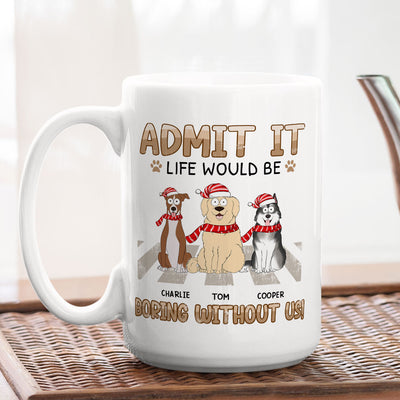 Would Be Boring - Personalized Custom Coffee Mug