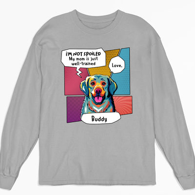Pop Art Spoiled Dog - Personalized Custom Long Sleeve T-shirt