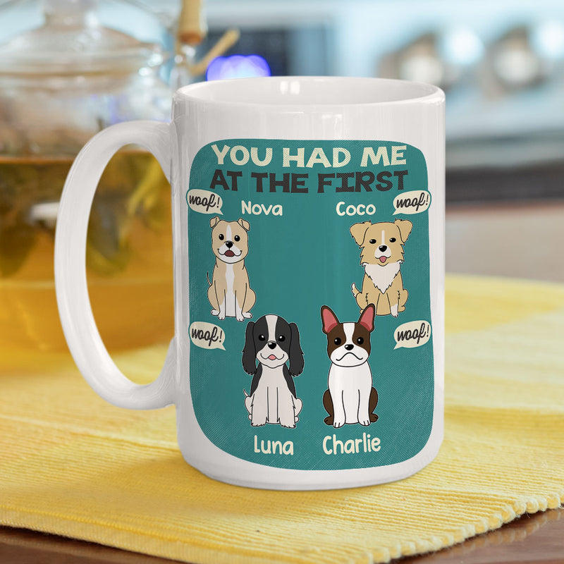 You Had Me At The First - Personalized Custom Coffee Mug