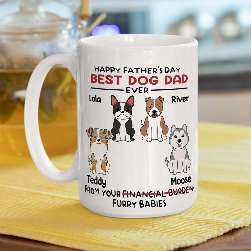The Best Dog Ever Is Your Furry Baby - Personalized Custom Coffee Mug