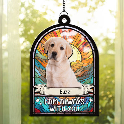 I Am Always With You - Personalized Custom Suncatcher