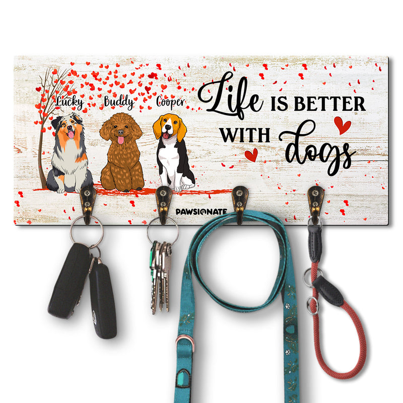 Life Is Better With Dogs - Personalized Custom Wooden Key Holder