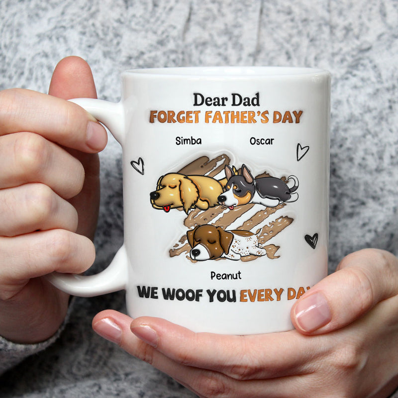 We Woof You Every Day - Personalized Custom 3D Inflated Effect Mug