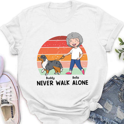 Dog And Mom Never Walk Alone - Personalized Custom Women's T-shirt